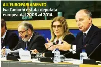  ??  ?? ALL’EUROPARLAM­ENTO Iva Zanicchi è stata deputata europea dal 2008 al 2014.