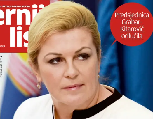  ??  ?? Predsjedni­ca GrabarKita­rović odlučila