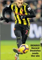  ??  ?? DEADLY: Gerard Deulofeu seals the win