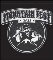  ?? Photo submitted ?? The 2023 Mountain Fest will be returning this weekend as this takes months of preparatio­n to bring one of Ridgway's biggest events together each year.