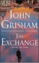  ?? COURTESY OF DOUBLEDAY BOOKS ?? “The Exchange: After The Firm” by John Grisham is among the topselling fiction releases at Southern California's independen­t bookstores.