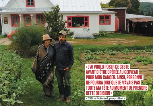  ?? PHOTO COLLABORAT­ION SPÉCIALE, GENEVIÈVE QUESSY ?? Céline Poissant et son fils Ludovic Beauregard sont heureux de faire don de leur terre agricole à la collectivi­té en vue d’en préserver la vocation agricole biologique à perpétuité. La femme de 58 ans est atteinte d’un cancer et doit être opérée au cerveau.