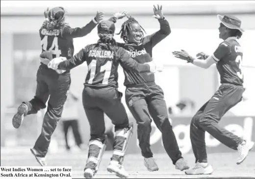  ??  ?? West Indies Women … set to face South Africa at Kensington Oval.