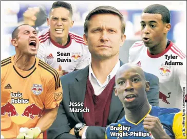  ??  ?? Sean Davis Tyler Adams Luis Robles Jesse Marsch Bradley Wright-Phillips