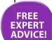  ??  ?? FREE EXPERT ADVICE!