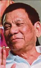  ??  ?? Rodrigo Duterte