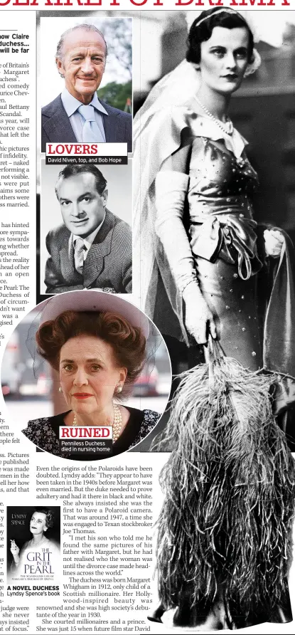  ??  ?? LOVERS
David Niven, top, and Bob Hope
A NOVEL DUCHESS Lyndsy Spence’s book
RUINED Penniless Duchess died in nursing home
BEAUTY 1930, when she was debutante of the year