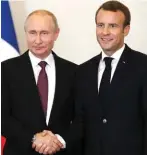  ??  ?? Good friends? Putin and Macron