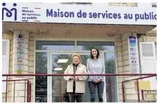  ??  ?? Marie-Thérèse Mayzaud et Ségolène Chérif font le point sur ces premiers mois de mise en service de la Msap