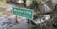  ?? THE ASSOCIATED PRESS ?? The U.S. 101 freeway remains underwater Monday as cleanup crews work to clear the roads throughout Montecito, Calif., following the deadly mudflow and flooding Jan. 9.