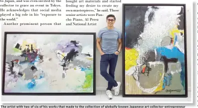  ??  ?? The artist with two of six of his works that made to the collection of globally known Japanese art collector- entreprene­ur Yusaku Maezawa — 4x6 feet ‘Abstrak’ and 6x4 feet ‘ The Other Side Of Me.’
