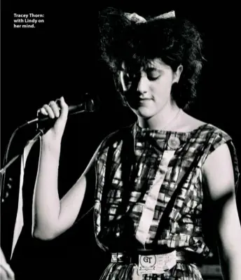  ??  ?? Tracey Thorn: with Lindy on her mind.
