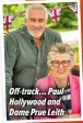  ?? ?? Off-track… Paul Hollywood and Dame Prue Leith