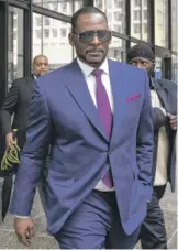  ?? ASHLEE REZIN/SUN-TIMES FILE ?? R. Kelly (shown in 2019) is on trial in Brooklyn and also faces federal charges in Chicago.