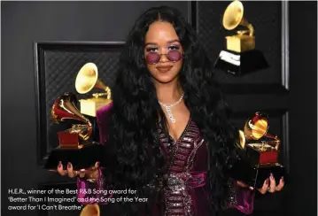  ??  ?? H.E.R., winner of the Best R&B Song award for ‘Better Than I Imagined’ and the Song of the Year award for 'I Can't Breathe’.