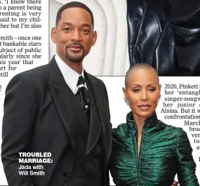  ?? ?? TROUBLED MARRIAGE: Jada with Will Smith