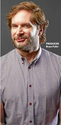  ??  ?? PRODUCER Bryan Fuller