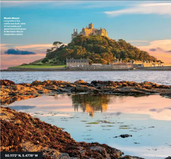  ??  ?? Mystic Mount
Long before the castle was built, tales of mermaids and apparition­s had given St Michael’s Mount a legendary status