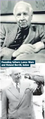  ?? ?? Founding fathers Lance Ware and Roland Berrill, below