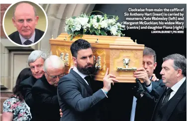  ?? LIAM McBURNEY/PA WIRE ?? Clockwise from main: the coffin of Sir Anthony Hart (inset) is carried by mourners; Kate Walmsley (left) and Margaret McGuckian; his widow Mary
(centre) and daughter Fiona (right)