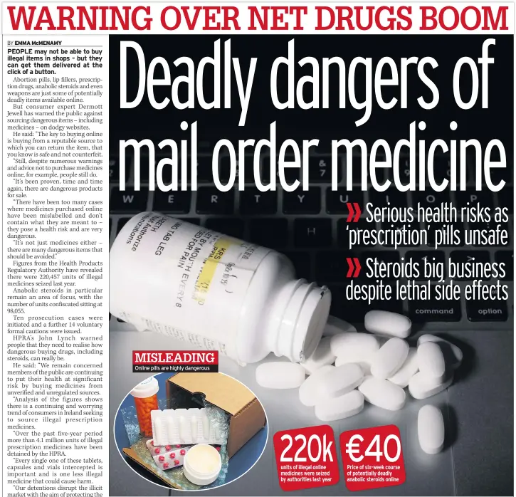  ??  ?? MISLEADING
Online pills are highly dangerous