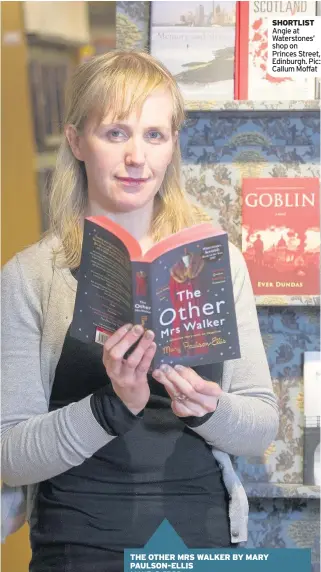  ??  ?? SHORTLIST Angie at Waterstone­s’ shop on Princes Street, Edinburgh. Pic: Callum Moffat