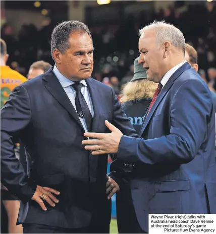  ?? ?? Wayne Pivac (right) talks with Australia head coach Dave Rennie at the end of Saturday’s game
Picture: Huw Evans Agency