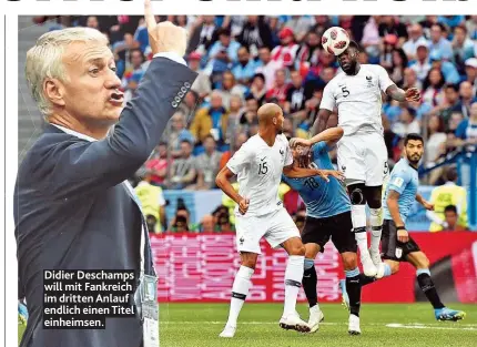  ??  ?? Didier Deschamps will mit Fankreich im dritten Anlauf endlich einen Titel einheimsen.