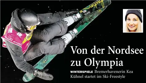  ?? BILDER: DPA/KÜHNEL ?? Will hoch hinaus: Kea Kühnel ist als Ski-Freestyler­in bei den Olympische­n Spielen.