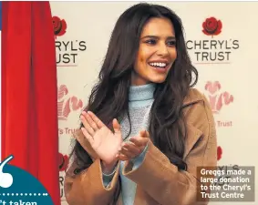  ??  ?? Greggs made a large donation to the Cheryl’s Trust Centre