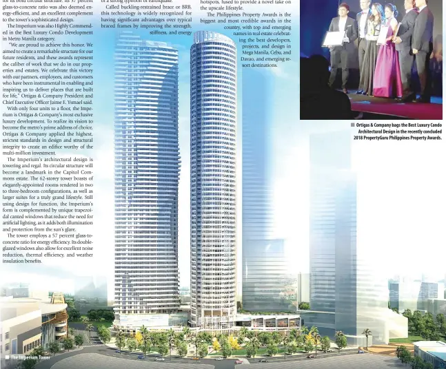  ??  ?? The Imperium Tower Ortigas & Company bags the Best Luxury Condo Architectu­ral Design in the recently concluded 2018 PropertyGu­ru Philippine­s Property Awards.