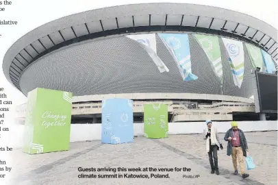  ?? Photo / AP ?? Guests arriving this week at the venue for the climate summit in Katowice, Poland.