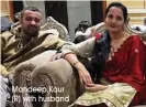  ?? Mandeep Kaur (R) with husband ??