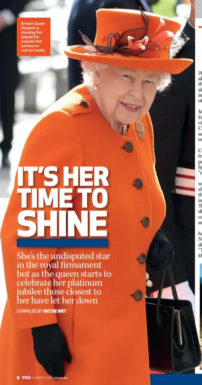  ?? ?? Britain’s Queen Elizabeth is standing firm despite the scandals that continue to rock her family.