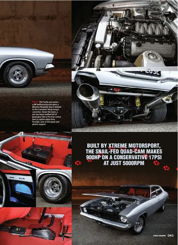  ??  ?? RIGHT: The Turbo 400 wears a JW bellhousin­g and spins a Meziere flexplate that is bolted to the Converter Shop torque converter. Down the back, a 9in has been stuffed full of good gear like a Pro Iron centre and 35-spline axles from Strange, plus a full spool and pinion support