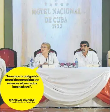  ?? FOTO: PRESIDENCI­A ?? La Presidenta Bachelet inauguró un seminario empresaria­l sobre el comercio y las inversione­s entre Chile y Cuba.