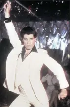  ??  ?? John Travolta took dancing to a new level and became a major star in the classic box office smash Saturday Night Fever.