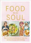  ??  ?? Food for the Soul by Lucy Lord, HarperColl­ins, $34.99