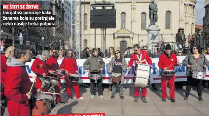  ??  ?? Inicijativ­a poručuje kako ženama koje su pretrpjele neko nasilje treba potpora