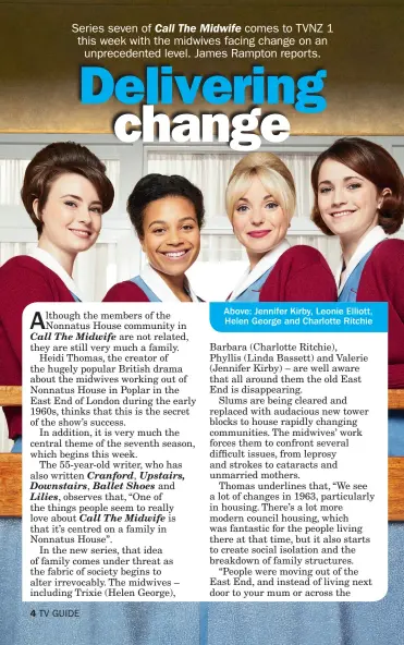  ??  ?? Above: Jennifer Kirby, Leonie Elliott, Helen George and Charlotte Ritchie