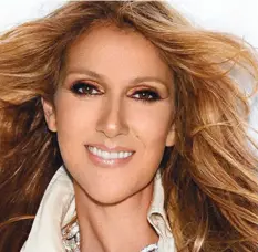  ??  ?? Céline Dion