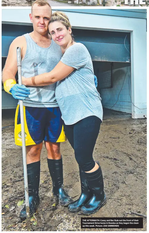  ?? Picture: ZAK SIMMONDS ?? THE AFTERMATH: Casey and Bec Rule out the front of their Tournament Drive home in Rosslea as they began the cleanup this week.