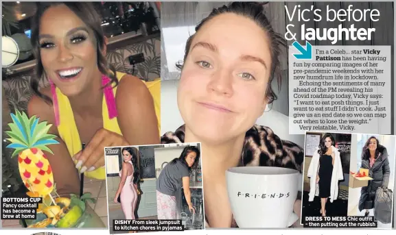  ??  ?? BOTTOMS CUP Fancy cocktail has become a brew at home
DISHY From sleek jumpsuit to kitchen chores in pyjamas
DRESS TO MESS Chic outfit – then putting out the rubbish