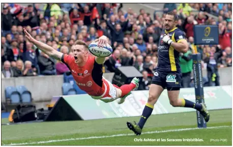  ?? (Photo PQR) ?? Chris Ashton et les Saracens irrésistib­les.