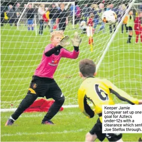  ??  ?? Keeper Jamie Longyear set up one goal for Aztecs under-12s with a clearance which sent Joe Stelfox through.