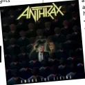  ??  ?? AnthrAx’s new live Album, Kings Amongscotl­And, is out now viA nucleAr blAst. they hit the uK with slAyer, lAmb of god And obituAry this november – see p.109