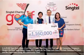  ??  ?? (L to R) Mr Yuen Kuan Moon, Chairman of Singtel Touching Lives Fund and CEO Consumer Singapore, Singtel; Ms Chua Sock Koong, Group CEO, Singtel; Mr Tan Puay Kern, Vice Chairman, Community Chest; and Ms Charmaine Leung, MD, Community Chest