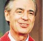  ??  ?? Fred Rogers