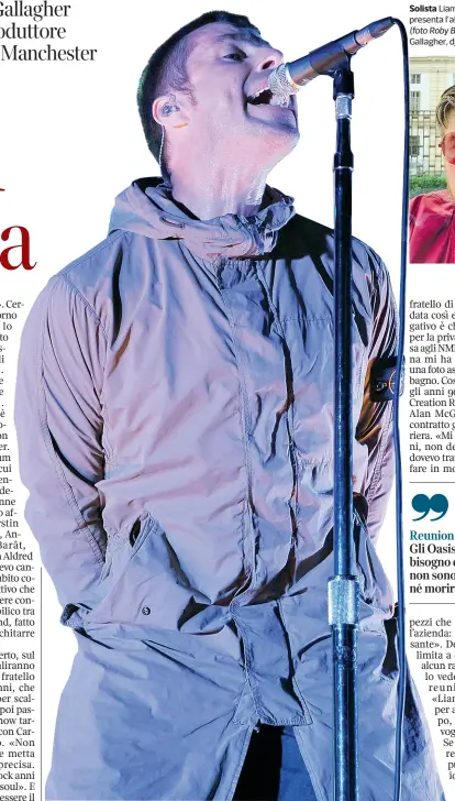  ??  ?? Solista Liam Gallagher, 45 anni, presenta l’album «As you were» (foto Roby Bettolini). Sotto, Paul Gallagher, dj e producer, 52 anni