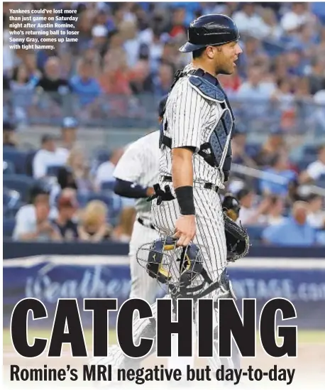  ??  ?? Yankees could’ve lost more than just game on Saturday night after Austin Romine, who’s returning ball to loser Sonny Gray, comes up lame with tight hammy.